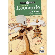 As invenções de Leonardo da Vinci - as máquinas voadoras: cientistas inventores As invenções de Leonardo da Vinci - as máquinas voadoras: cientistas inventores