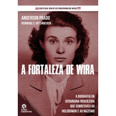 A Fortaleza de Wira: A Fortaleza de Wira: