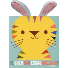 O tigre: de quem são essas orelhas