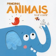 Primeiros animais : Tocar e sentir Primeiros animais : Tocar e sentir