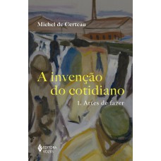 Invenção do cotidiano Vol. 1