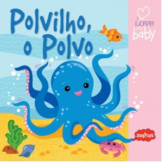 Polvilho, o polvo : Livro de banho