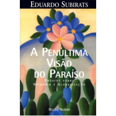 A penúltima visão do paraíso A penúltima visão do paraíso