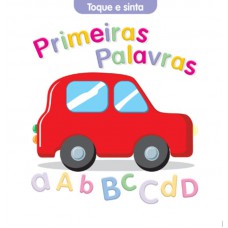 Primeiras palavras : Toque e sinta Primeiras palavras : Toque e sinta
