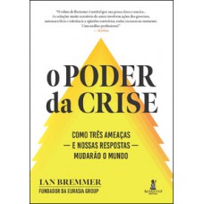 O poder da crise