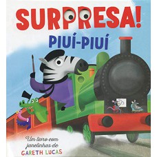 Surpresa! Piuí-piuí Surpresa! Piuí-piuí