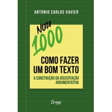 Nota 1000: Como fazer um bom texto Nota 1000: Como fazer um bom texto