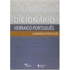 Dicionário Hebraico-Português e Aramaico-Português Dicionário Hebraico-Português e Aramaico-Português