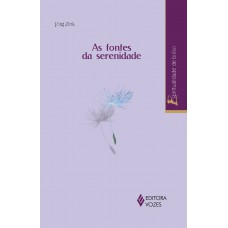Fontes da serenidade Fontes da serenidade