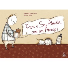 Para o seu Almeida, com um abraço!