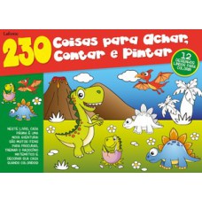 230 Coisas para achar, contar e pintar 230 Coisas para achar, contar e pintar