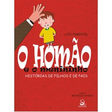 O homão e o menininho O homão e o menininho