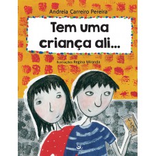 Tem uma criança ali... Tem uma criança ali...