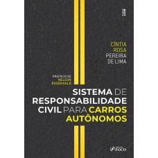Sistema de Responsabilidade Civil para Carros Autônomos - 1ª Ed - 2023 Sistema de Responsabilidade Civil para Carros Autônomos - 1ª Ed - 2023