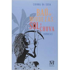 BAU DE MIUDEZAS, SOL E CHUVA - CRONICAS