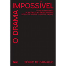 O drama impossível