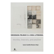 Shoshana felman e a coisa literária