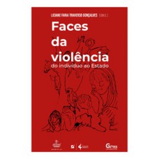 Faces da violência Faces da violência