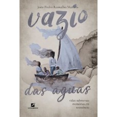 Vázio das àguas: Vázio das àguas: