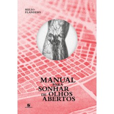 Manual para sonhar de olhos abertos