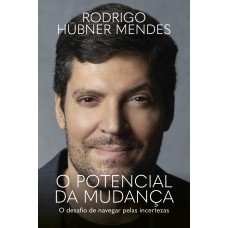 O potencial da mudança O potencial da mudança