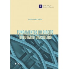 Fundamentos do direito tributário brasileiro Fundamentos do direito tributário brasileiro