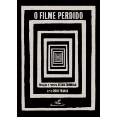 O filme perdido O filme perdido