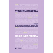 Violência da/na escola Violência da/na escola