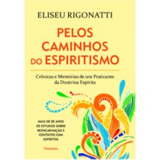 Pelos caminhos do espiritismo