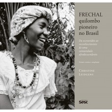 Frechal, quilombo pioneiro no Brasil Frechal, quilombo pioneiro no Brasil
