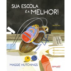 Sua escola é a melhor!