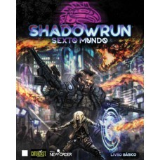 Shadowrun Sexto Mundo - Livro Básico Shadowrun Sexto Mundo - Livro Básico