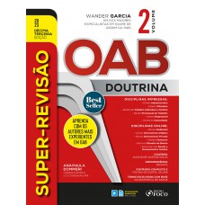 Super Revisão OAB - Doutrina Completa - 13ª Ed - 2023 - VOL 2 Super Revisão OAB - Doutrina Completa - 13ª Ed - 2023 - VOL 2