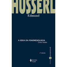 A ideia da fenomenologia A ideia da fenomenologia