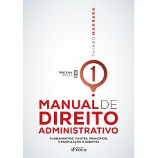 Manual de Direito Administrativo - Volume 1 - 3ª Ed - 2022 Manual de Direito Administrativo - Volume 1 - 3ª Ed - 2022