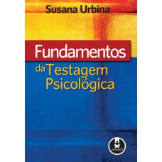 Fundamentos da Testagem Psicológica Fundamentos da Testagem Psicológica