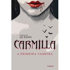 Carmilla- A primeira vampira Carmilla- A primeira vampira