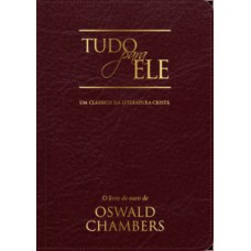Tudo para Ele - - Um clássico da literatura cristã