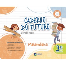 Caderno do Futuro Matemática 3º ano Caderno do Futuro Matemática 3º ano