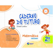Caderno do Futuro Matemática 2º ano Caderno do Futuro Matemática 2º ano