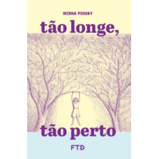 Tão longe, tão perto