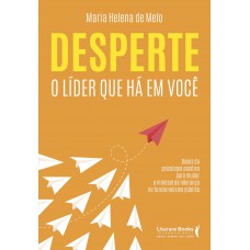 Desperte o líder que há em você Desperte o líder que há em você