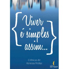 Viver é simples assim