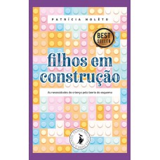 Filhos em construção Filhos em construção