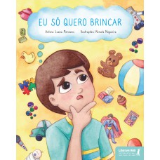 Eu só quero brincar