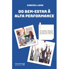 Do bem estar à alta performance Do bem estar à alta performance