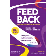 Feedback: crescendo com a visão do outro! Feedback: crescendo com a visão do outro!