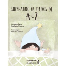 Superando os medos de A a Z Superando os medos de A a Z