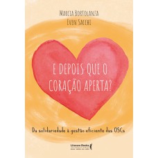 E depois que o coração aperta? E depois que o coração aperta?