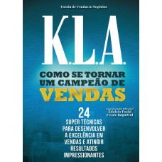 K.L.A. Como se tornar uma campeão de vendas
